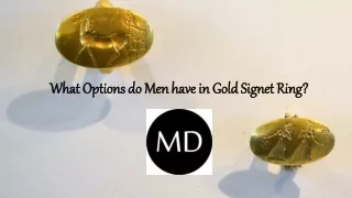What Options do Men have in Gold Signet Ring?