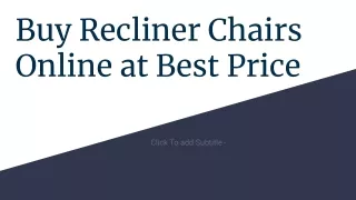 Buy Recliner Chairs Online at Best Price