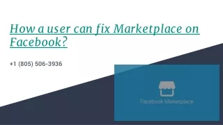 how a user can fix marketplace on facebook
