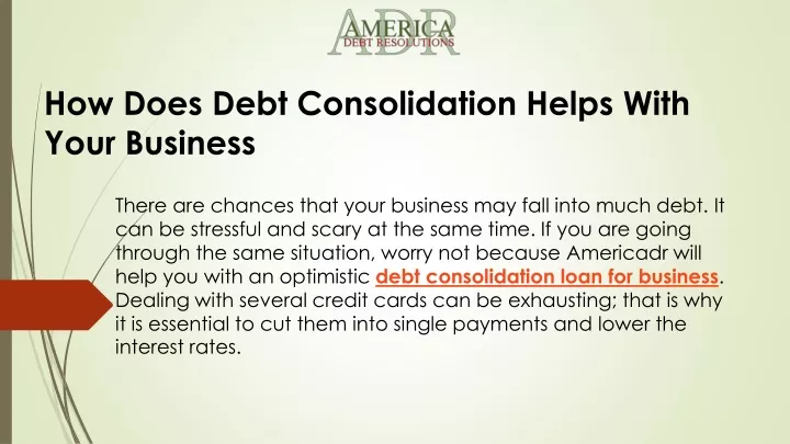 how does debt consolidation helps with your business
