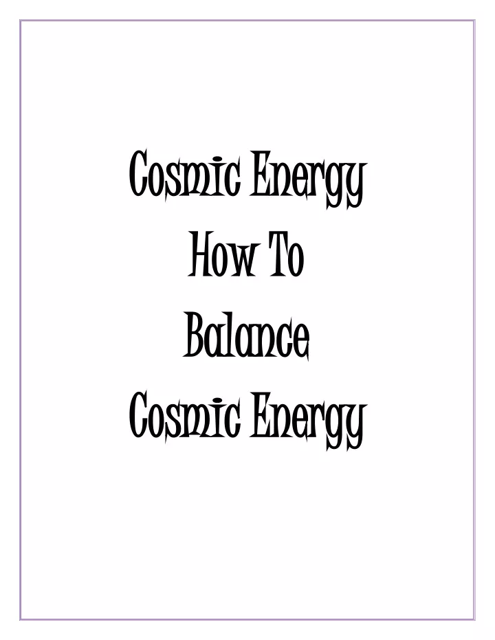 cosmic energy cosmic energy how to how to balance