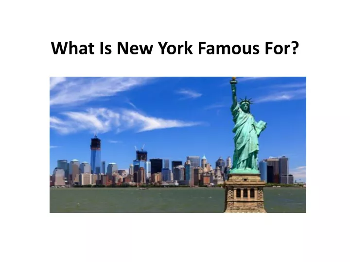 what is new york famous for