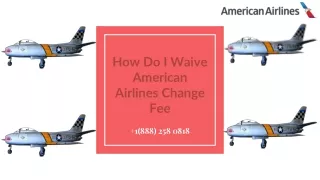 how do i waive american airlines change fee