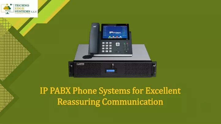 ip pabx phone systems for excellent reassuring communication