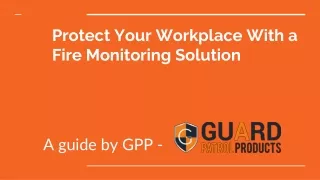 protect your workplace with a fire monitoring solution