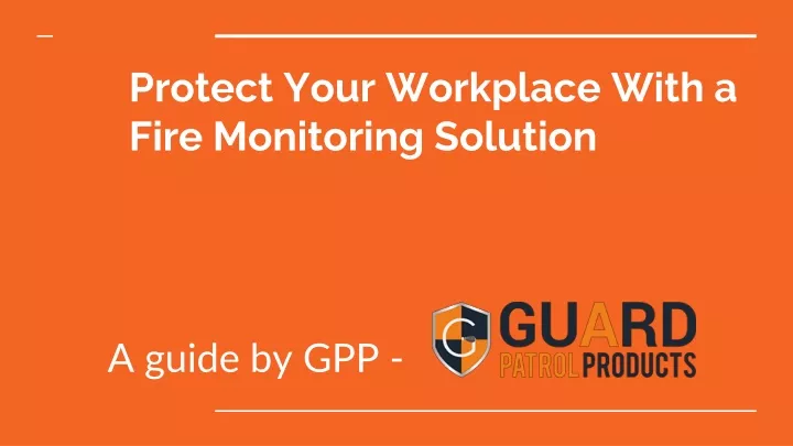 protect your workplace with a fire monitoring solution