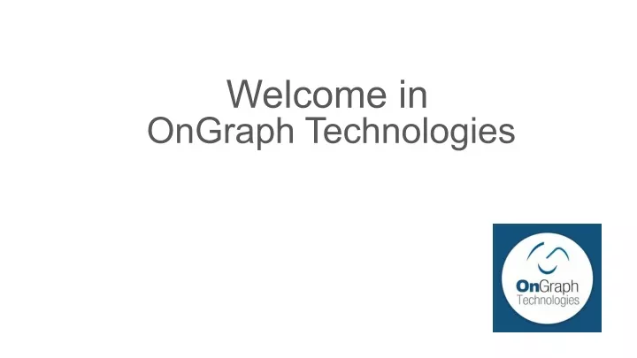 welcome in ongraph technologies