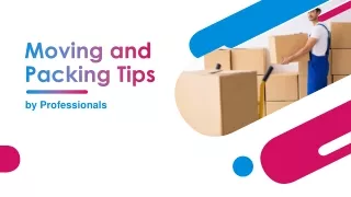 Useful Moving And Packing Tips by Professionals