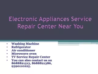 Electronic Appliances Service Repair Center Near You