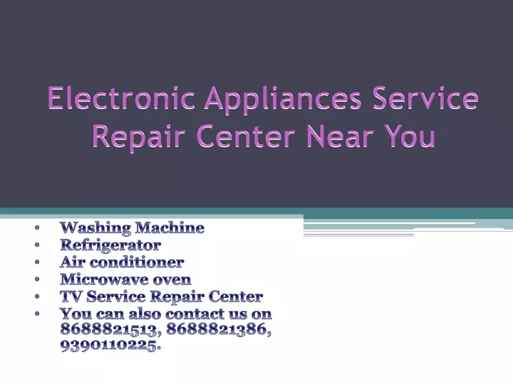 electronic appliances service repair center near you