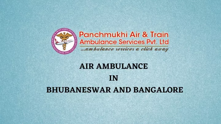 air ambulance in bhubaneswar and bangalore