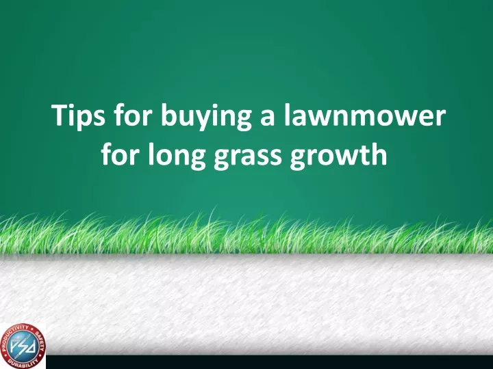 tips for buying a lawnmower for long grass growth