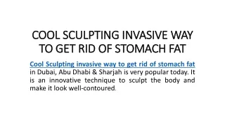 COOL SCULPTING INVASIVE WAY TO GET RID OF STOMACH FAT