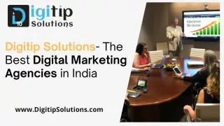 Digitip Solutions- The Best Digital Marketing Agencies in India