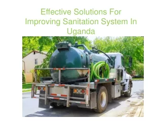 Effective Solutions For Improving Sanitation System In Uganda