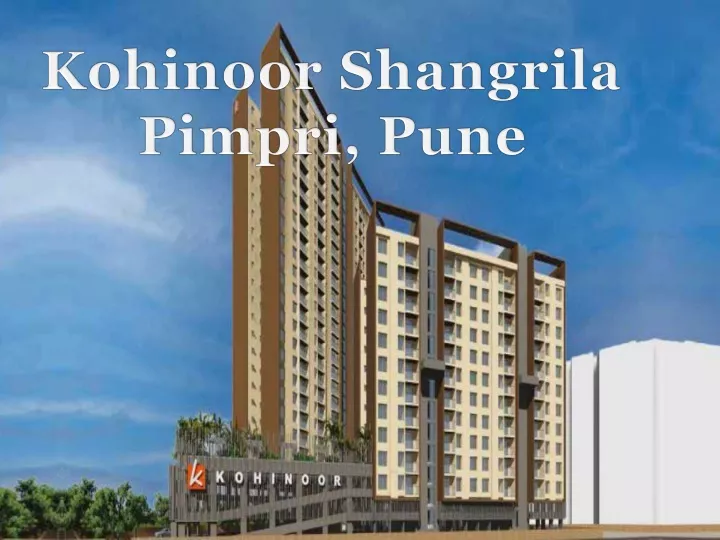 kohinoor shangrila pimpri pune