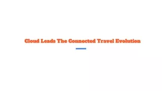 Cloud Leads The Connected Travel Evolution