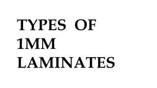 Types of 1mm laminates
