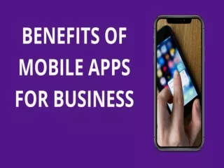 BENEFITS OF MOBILE APPS FOR BUSINESS