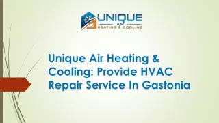 Unique Air Heating & Cooling Provide Air Conditioning Installation Service