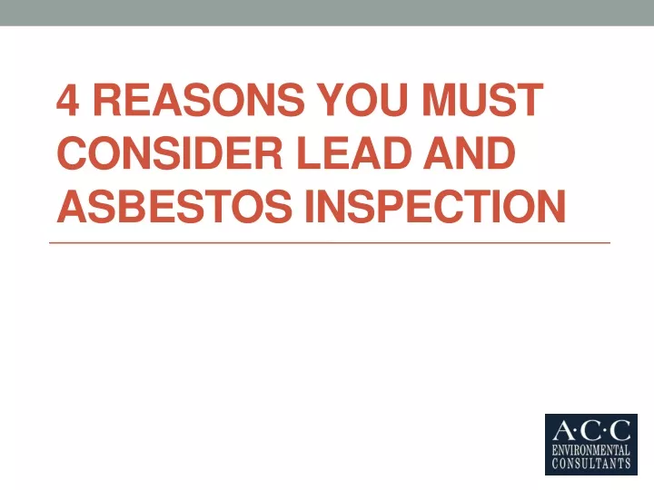 4 reasons you must consider lead and asbestos inspection