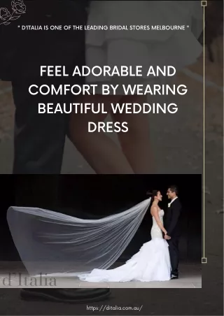 Feel Adorable and Comfort by Wearing Beautiful Wedding Dress