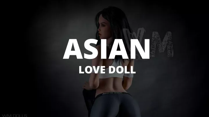 asian love doll