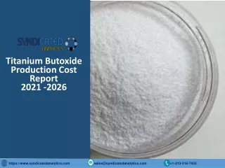 titanium butoxide production cost report 2021 2026