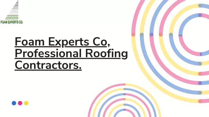 foam experts co professional roofing contractors