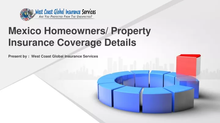 mexico homeowners p roperty insurance coverage