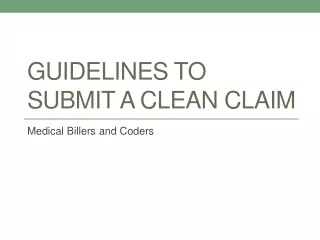 guidelines to submit a clean claim