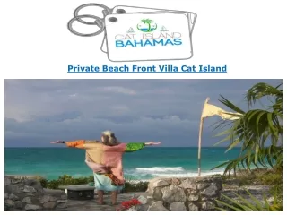 Private Beach Front Villa Cat Island