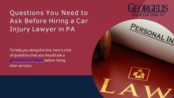 questions you need to ask before hiring a car injury lawyer in pa