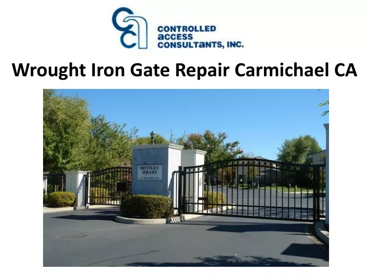 wrought iron gate repair carmichael ca