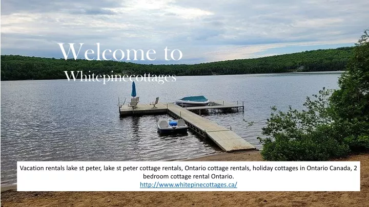 welcome to w hitepinecottages