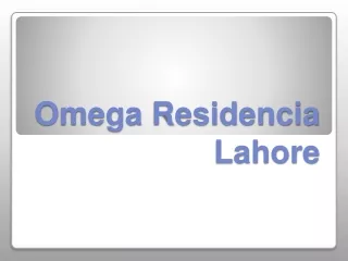 Omrga Residencia Lahore