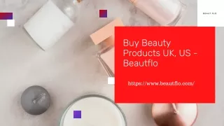 Buy Beauty Products UK, US - Beautflo