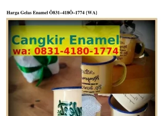 Harga Gelas Enamel Ô83l_ㄐl8Ô_lᜪᜪㄐ[WhatsApp]