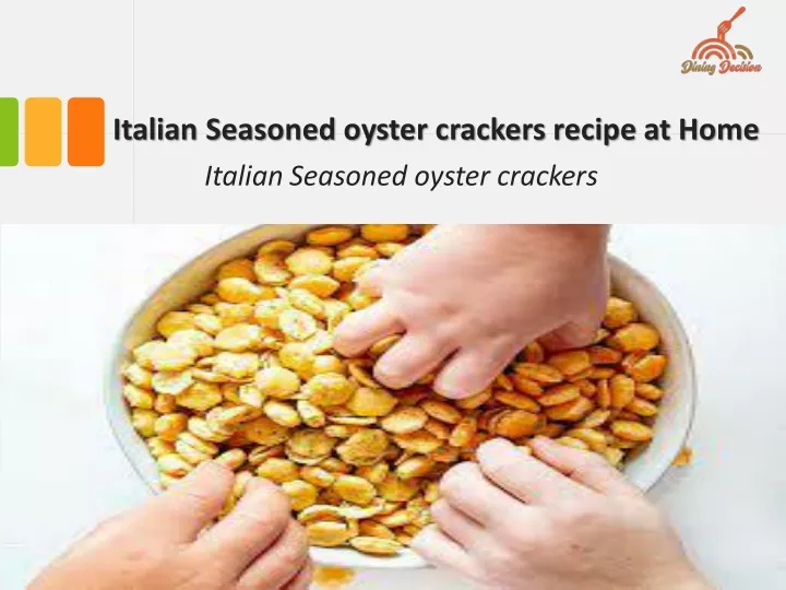 italian seasoned oyster crackers recipe at home
