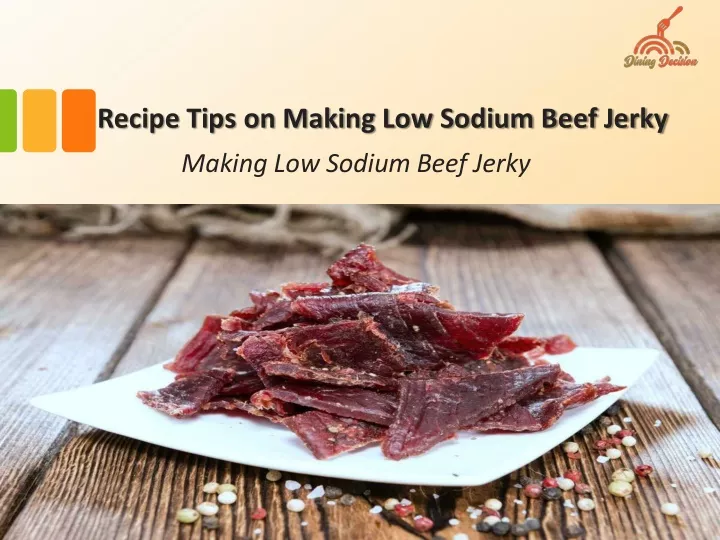 recipe tips on making low sodium beef jerky