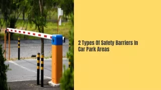 2 Types Of Safety Barriers In Car Park Areas
