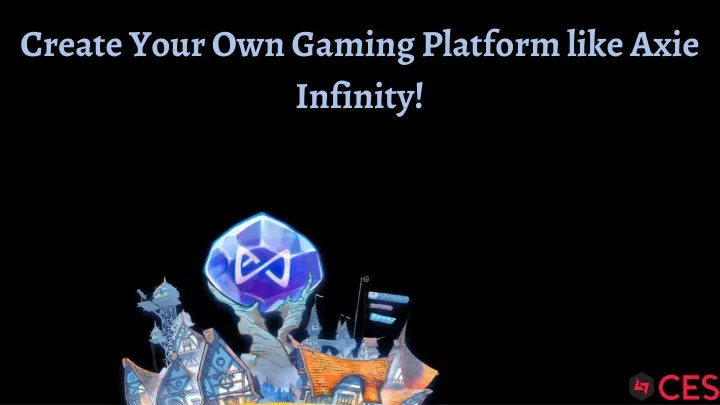 create your own gaming platform like axie infinity