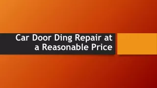 Car Door Ding Repair at a Reasonable Price