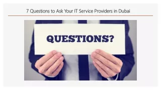 7 questions to ask your it service providers in dubai