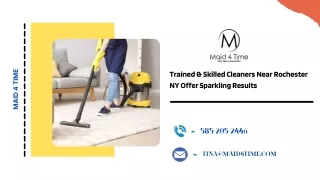 Trained & Skilled Cleaners Near Rochester NY Offer Sparkling Results