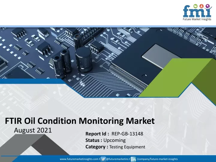 ftir oil condition monitoring market august 2021