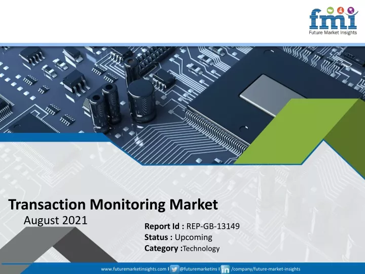 transaction monitoring market august 2021