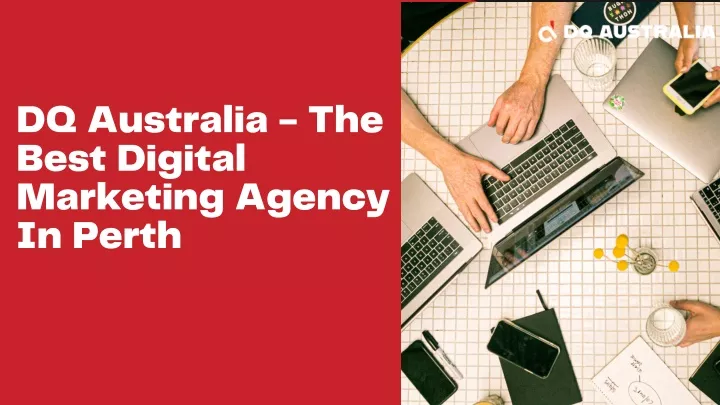 dq australia the best digital marketing agency