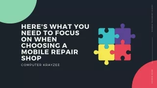 Here's What You Need to Focus on When Choosing a Mobile Repair Shop