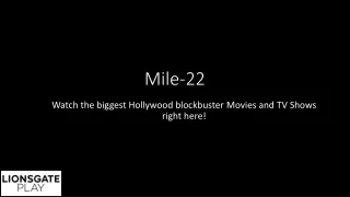 Watch Mile 22 | Lionsgate Play